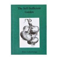 Klaus Laitenberger The Self Sufficient Garden Book