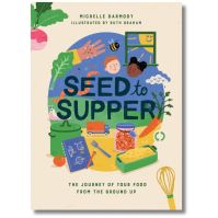 Michelle Darmody Seed To Supper Book